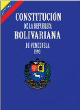 Constitucin de la Repblica Bolivariana de Venezuela